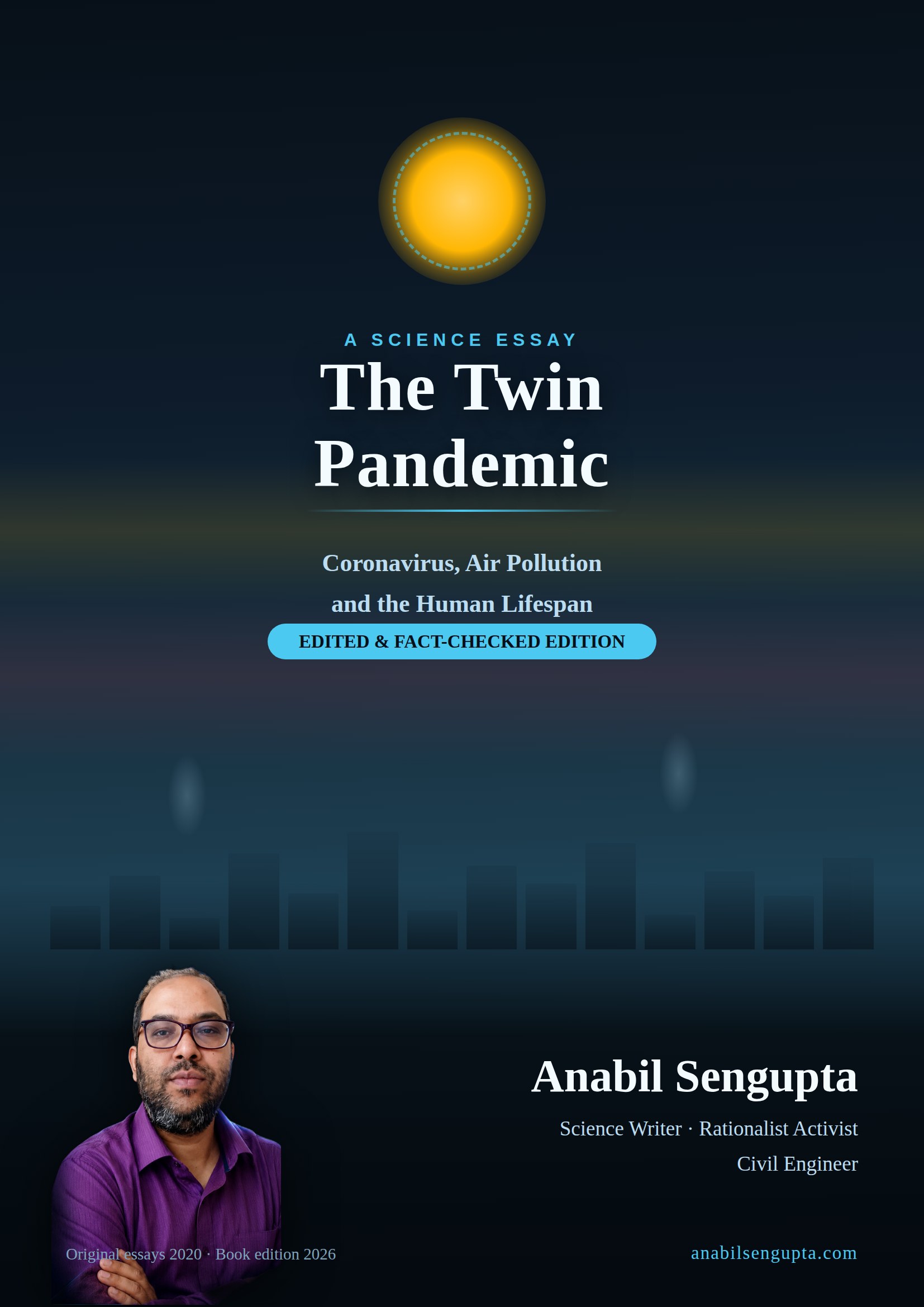 The Twin Pandemic: Coronavirus, Air Pollution and the Human Lifespan